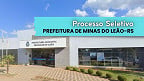 Prefeitura de Minas do Leão-RS abre 2 editais com vagas na administração