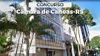 Concurso Câmara de Canoas-RS 2025: Edital para Assistente Legislativo saiu