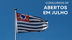 Concursos SP em Julho; veja os 5 melhores editais do mês Concursos SP em Julho; veja os 5 melhores editais do mês