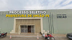 Processo Seletivo Prefeitura de União-PI 2025