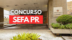 Concurso Sefa PR: edital para Agente Fazendário está mais próximo!