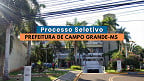 Prefeitura de Campo Grande-MS abre seleção com vagas de até R$ 3,2 mil