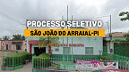 Prefeitura de São João do Arraial-PI abre seleção com 13 vagas