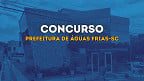 Concurso Prefeitura de Águas Frias-SC: Edital e inscrição