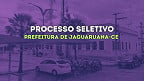Processo Seletivo Prefeitura de Jaguaruana-CE 2025