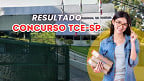 Resultado do concurso TCE-SP sai nesta quarta (23) pela Vunesp; Veja como consultar