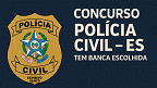 Concurso Polícia Civil-ES 2025 para 1.052 vagas sai pelo IBADE