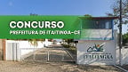 Prefeitura de Itaitinga-CE aplica provas no dia 27/07; veja quando sai o local