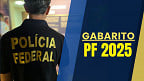 Gabarito PF 2025: veja quando o Cebraspe divulga