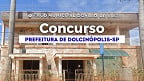 Concurso Prefeitura de Dolcinópolis-SP 2025 - Edital e Inscrição
