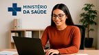 Ministério da Saúde abre vagas de Estágio no Ceará em Agosto