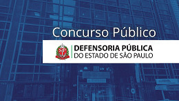 Concurso DPE-SP: Veja o resultado da discursiva e prazo para enviar Títulos Concurso DPE-SP: Veja o resultado da discursiva e prazo para enviar Títulos