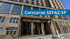 Concurso SEFAZ-SP autorizado! 200 vagas