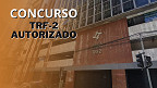 Edital TRF-2 autorizado! Concurso será para Juiz