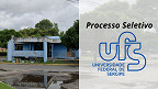 UFS-SE abre nova seleção com 24 vagas para Professor Substituto