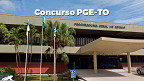 Concurso PGE-TO 2025 tem edital publicado para vagas de R$ 36,8 mil