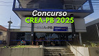 Edital CREA-PB 2025 saiu! Concurso abre 20 vagas de até 11.382