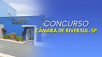 Câmara de Riversul-SP abre concurso com duas vagas
