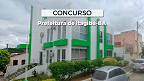 Prefeitura de Itagibá-BA abre 894 vagas de até R$ 13.058 via PSS