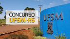 UFSM-RS realiza novo concurso para professor assistente em duas cidades