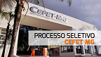 CEFET-MG abre vaga para Professor via edital 498/2025