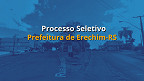 Prefeitura de Erechim-RS 2025: Seleção para Mecânicos abre inscrições