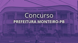 Concurso Prefeitura Monteiro-PB 2025: Inscrição é prorrogada Concurso Prefeitura Monteiro-PB 2025: Inscrição é prorrogada