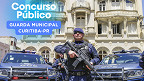 Concurso Curitiba/PR 2025 para Guarda Municipal: Edital sai em Setembro!
