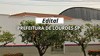 Prefeitura de Lourdes-SP abre concurso para 3 cargos