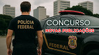 Concurso PF: Saiu o resultado final da discursiva e convocação para TAF e FIC