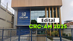 Concurso CRC-AM 2025: Edital e Inscrição