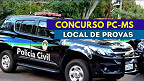 Concurso PC-MS convoca candidatos para as provas no dia 14/09; veja detalhes