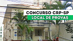 Concurso CRP-SP 2025 divulga locais de prova nesta terça (09); veja concorrência