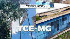 Concurso TCE-MG 2025: Saiu edital com 30 vagas de até R$ 15.514