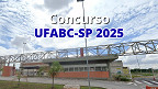 Concurso UFABC-SP 2025: Inscrição aberta para Técnicos Administrativos