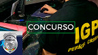 Concurso IGP-RS 2025 saiu! Edital abre 234 vagas para Técnicos e Peritos