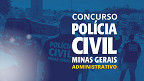 Concurso PCMG Administrativo: Cebraspe assume edital com 104 vagas