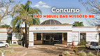 Concurso Prefeitura de São Miguel das Missões-RS 2025: Sai edital para Fonoaudiólogo