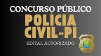 Concurso Polícia Civil-PI 2025 tem edital iminente para mais de 400 vagas