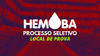 Edital HEMOBA-BA tem 18.252 inscritos; veja o local de prova