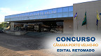 Câmara de Porto Velho-RO reabre concurso público, aumenta vagas e exclui cargos