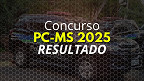 Resultado concurso PC-MS 2025 sai amanhã (25) pelo Instituto Avalia