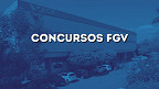 Concursos FGV: veja todos os editais abertos em Outubro