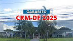 Gabarito CRM-DF 2025 sai pelo Ibest nesta segunda (29); veja próximas datas