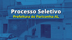 Processo Seletivo Prefeitura de Pariconha-AL 2025: Edital e Inscrição