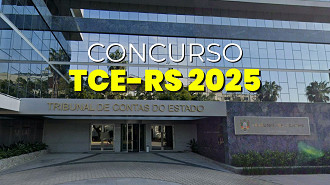 Concurso TCE-RS 2025 tem mais de 13 mil inscritos; veja quando saem os locais