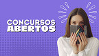 Concursos abertos: novos editais abrem 6 mil vagas na semana de 06/10
