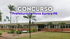 Concurso Prefeitura de Nova Aurora-PR 2025