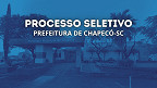Processo Seletivo Prefeitura de Chapecó-SC 2025