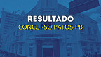 Resultado concurso Patos-PB sai dia 08 de outubro